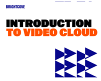 Introduction to Video Cloud